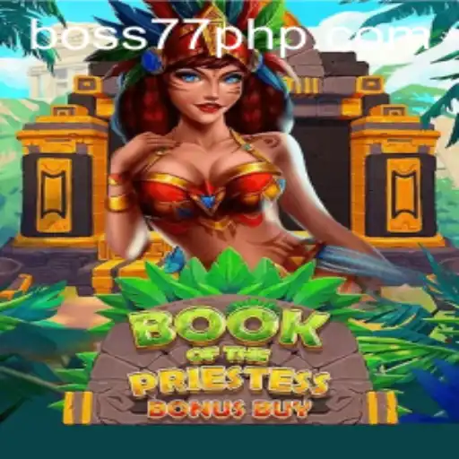 Unveiling Book of the Priestess: A New Gaming Experience brought to you by BOSS77.COM