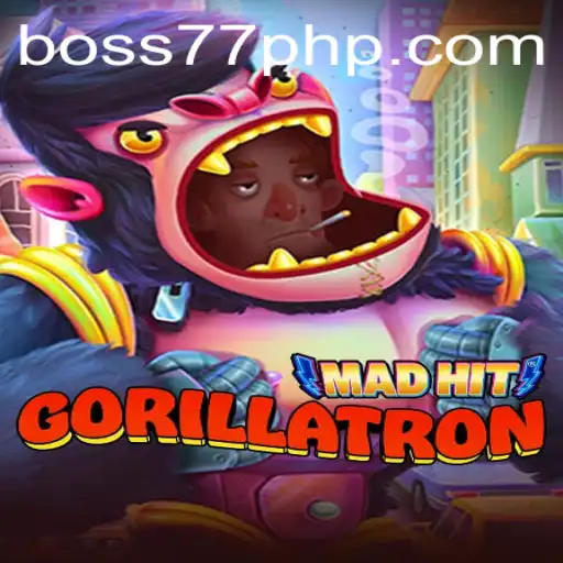 Experience the Thrilling World of MadHitGorillatron and Explore BOSS77.COM